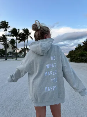 Do What Makes You Happy Embroider Hoodie