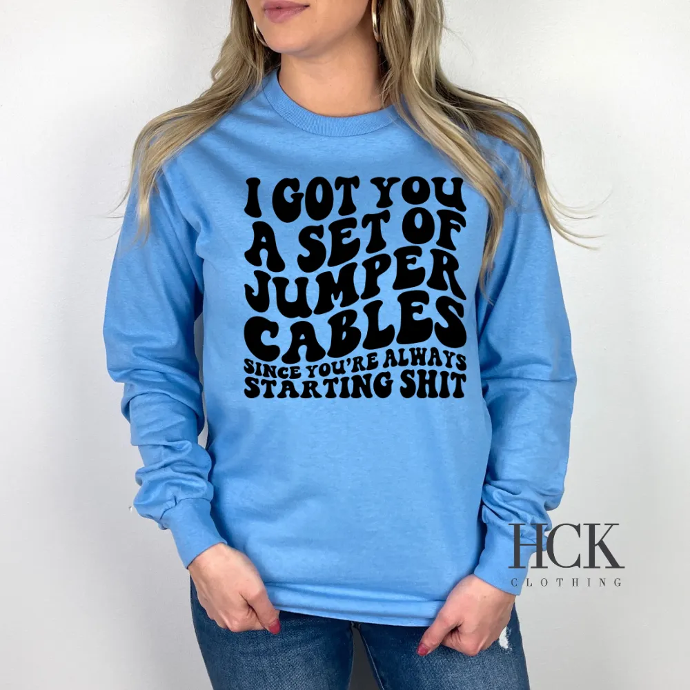 I Got You a Set Of Jumper Cables Crewneck Sweatshirt- 3 COLORS