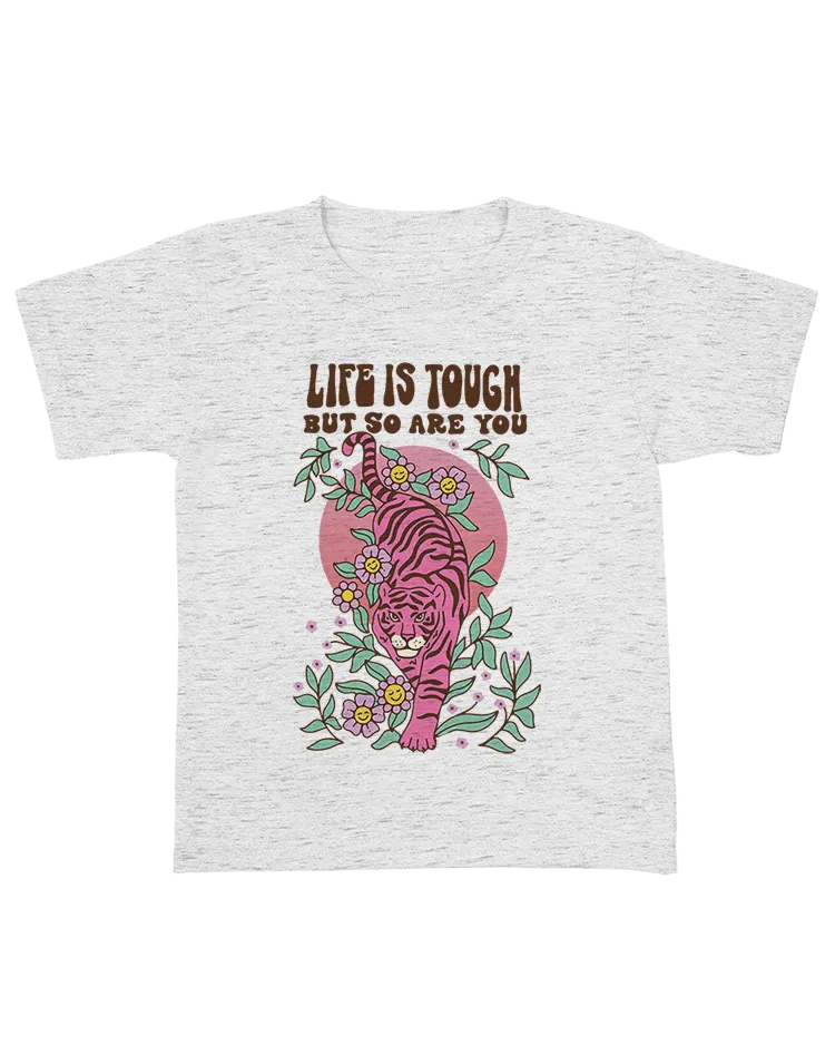 Life Is Tough But So Are You (Tiger) - Youth T-Shirt